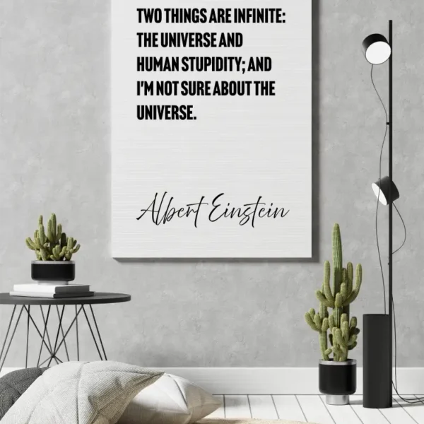 Albert Einstein – Two things are infinite