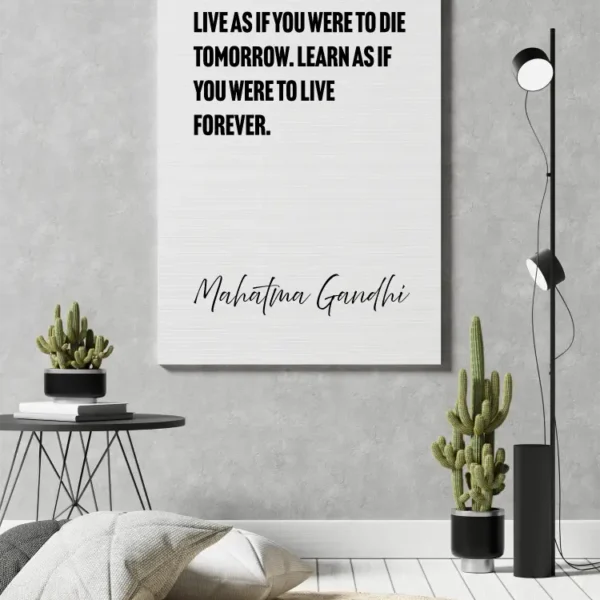 Mahatma Gandhi – Learn As If You Live