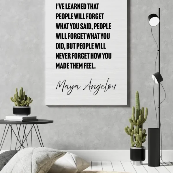 Maya Angelou – How You Made Them Feel
